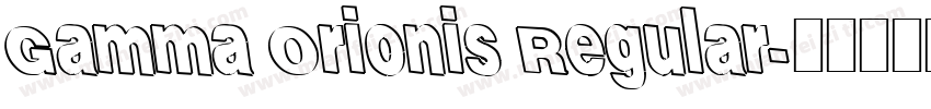 Gamma Orionis Regular字体转换